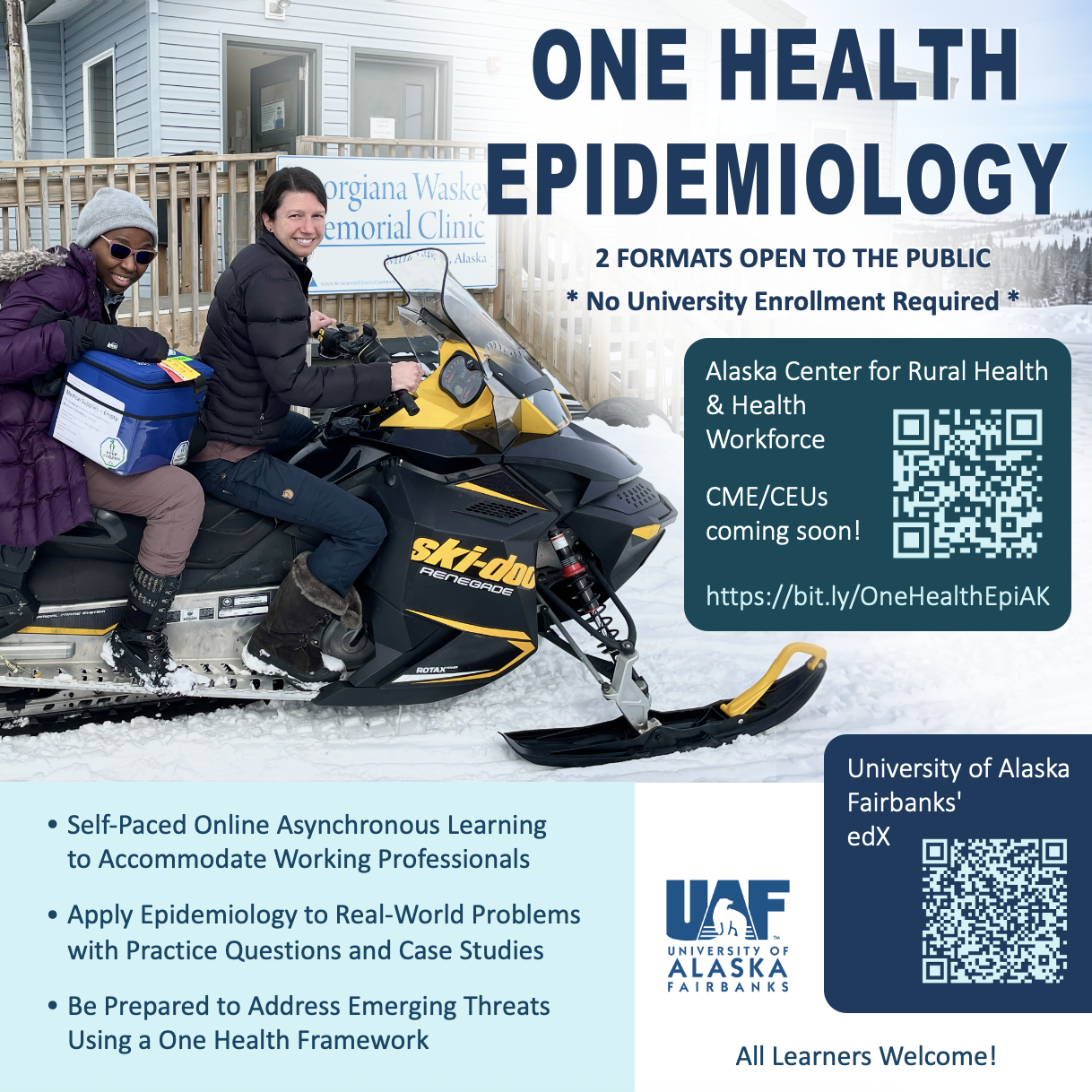 One Health Epidemiology is open to the public: You don't have to be a UA student or a healthcare provider in Alaska to take the course. Self-Paced Online Asynchronous Learning to Accommodate Working Professionals. Apply Epidemiology to Real-World Problems with Practice Questions and Case Studies. Be Prepared to Address Emerging Threats Using a One Health Framework.